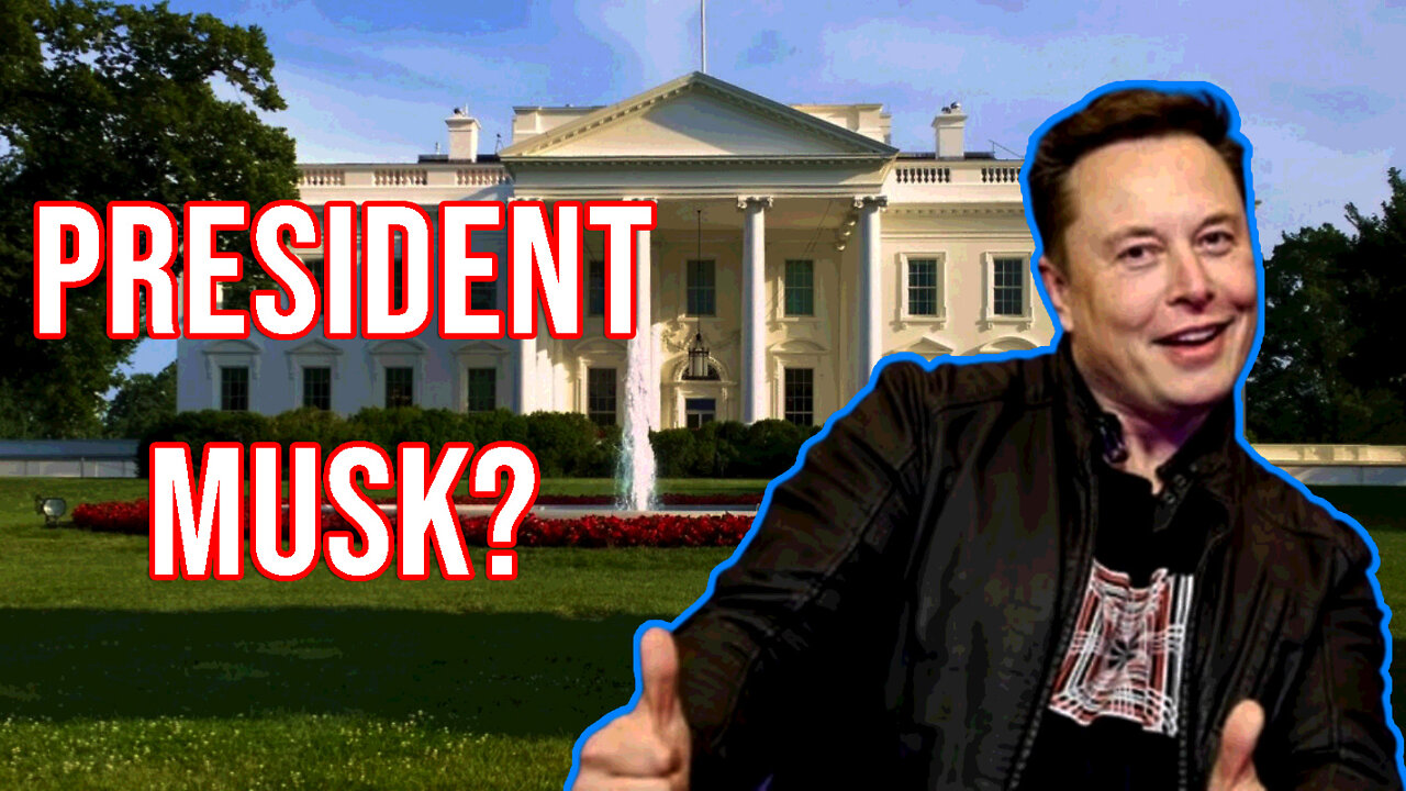 Is Musk Maneuvering For Presidential Run?