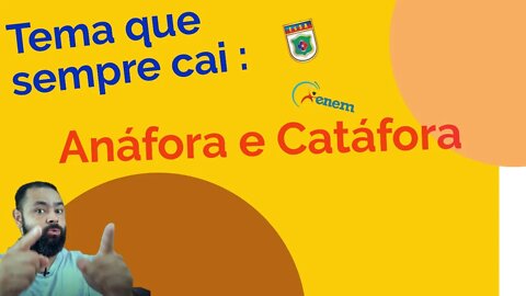 Tema que sempre cai: anáfora e catáfora