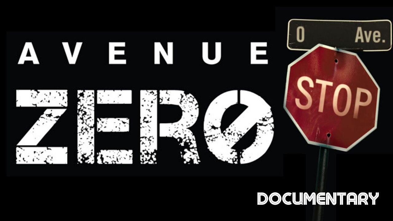 Documentary: Avenue Zero