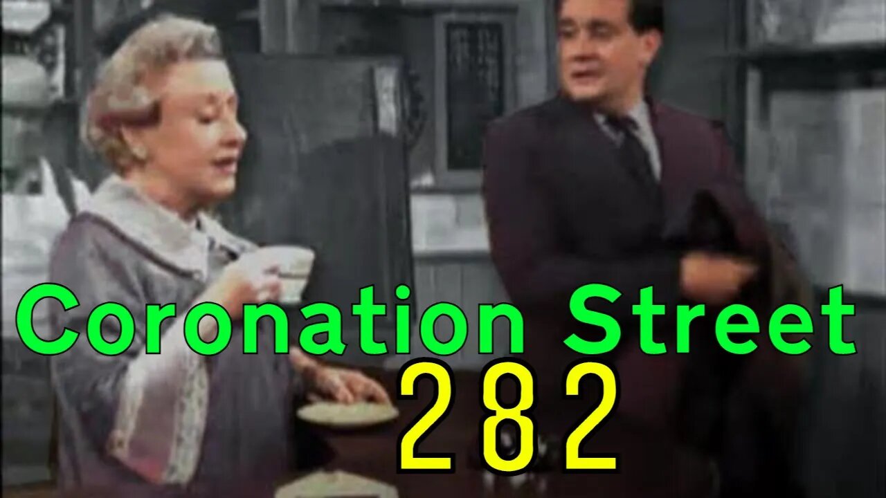 Coronation Street - Episode 282 (1963) [colourised]
