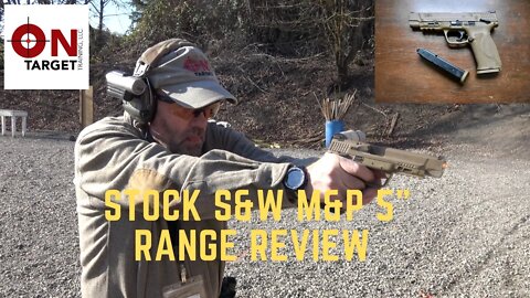 Stock M&P Range Review