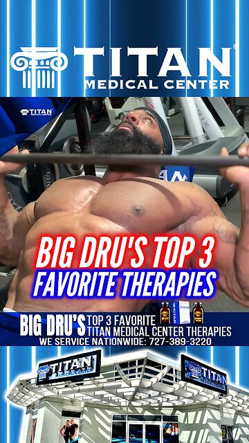 #Bodybuilder Big Dru Borden tells us his Top 3 FAVORITE #TitanMedical Therapies!
