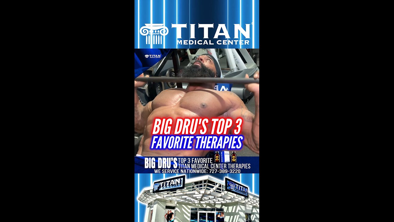 #Bodybuilder Big Dru Borden tells us his Top 3 FAVORITE #TitanMedical Therapies!