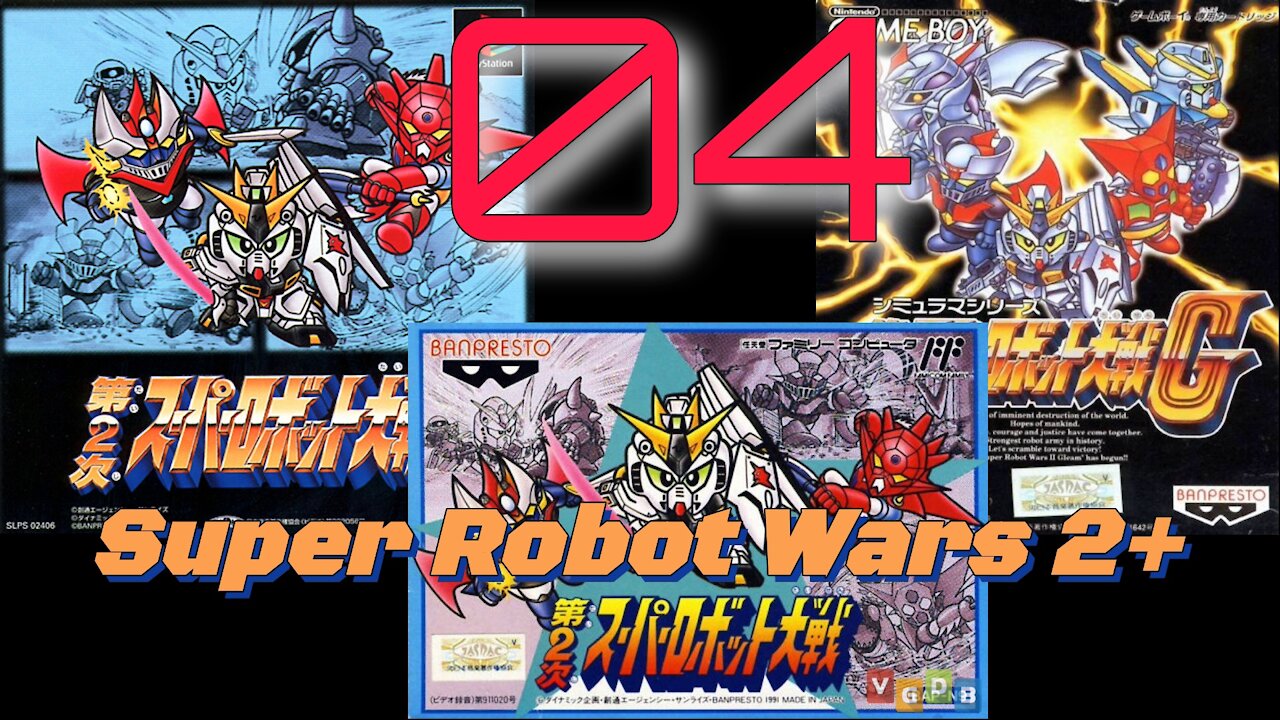 Let's Play Super Robot Wars 2(G/CB). Episode 4: Trick City (Combined)