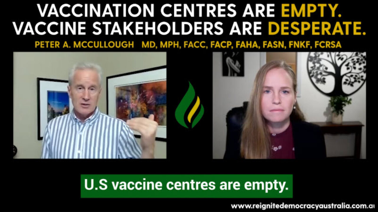 Dr. Peter A. McCullough: Vaccination centres are empty