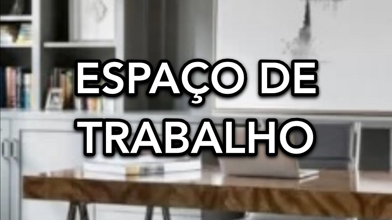 ESPAÇO DE TRABALHO