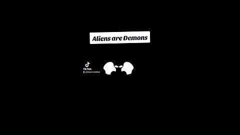 Aliens are Demons 😈