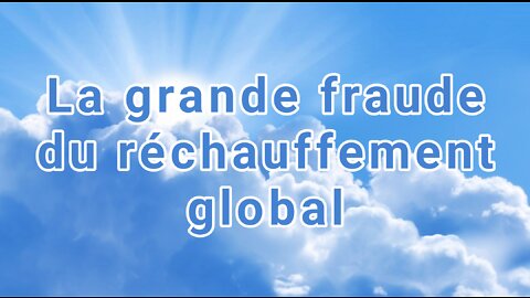 La grande fraude du réchauffement global