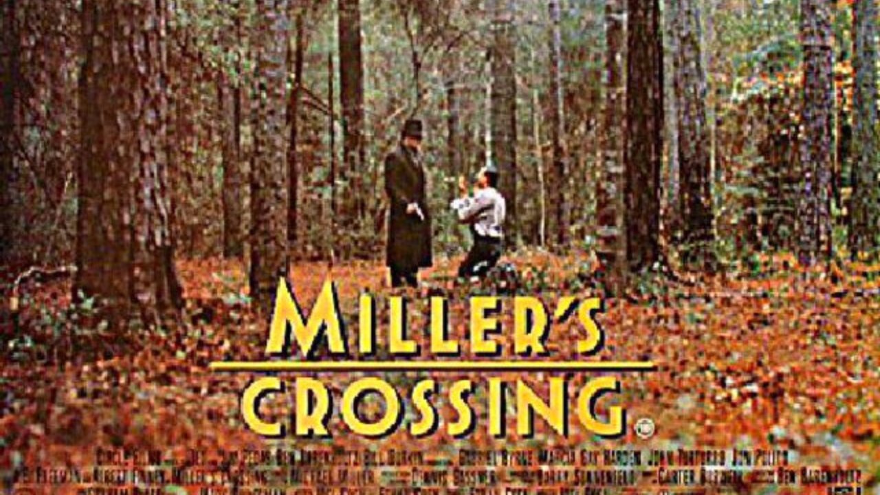 "Miller's Crossing" (1990) Directed by The Coen Brothers