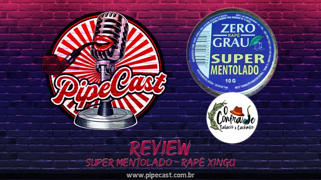 Rapé Xingu Super Mentolado - O Confrade - PipeReviews