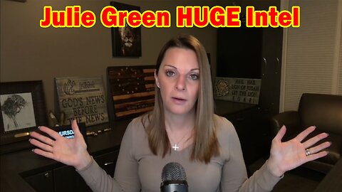 Julie Green HUGE Intel Feb 23, 2023! "What People Don't Want Is About To Happen"