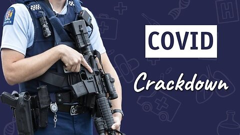 COVID Crackdown - NZ Update