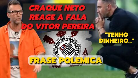 CRAQUE NETO | Fala da resposta de Vitor Pereira ao Repórter | Coletiva do Corinthians foi Polemica