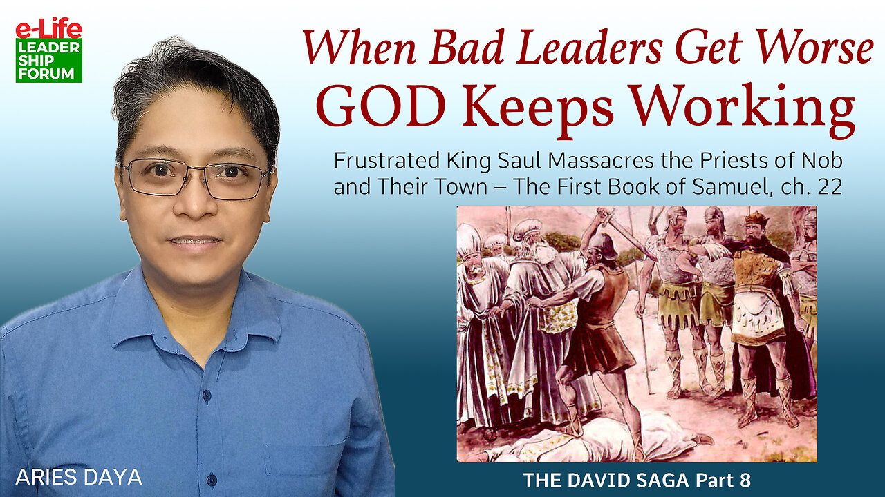 The David Saga P8 - When Bad Leaders Get Worse