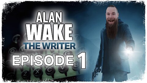 Alan Wake: The Writer // Episode 1 // FIREWORKS // Gameplay Walkthrough