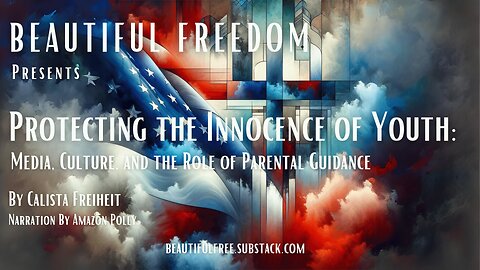 Protecting the Innocence of Youth: Media, Culture, and the Role of Parental Guidance