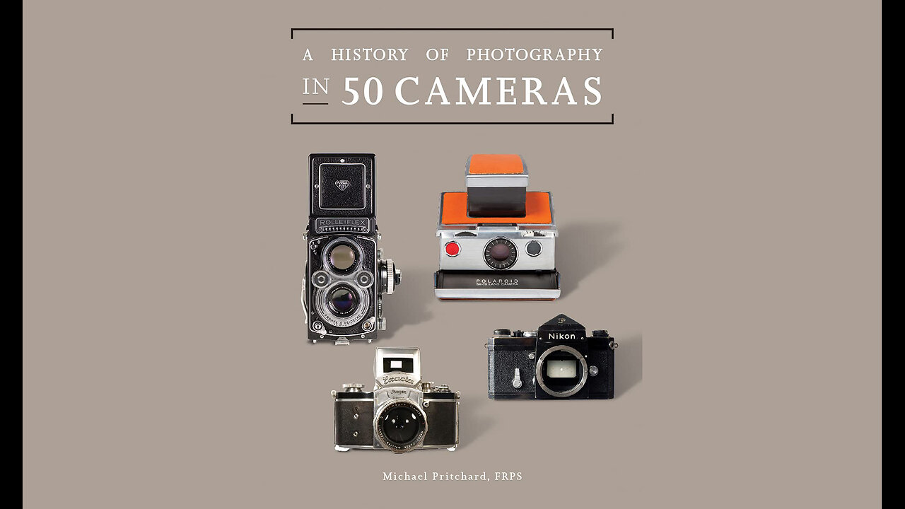 A History of Photography in 50 Cameras