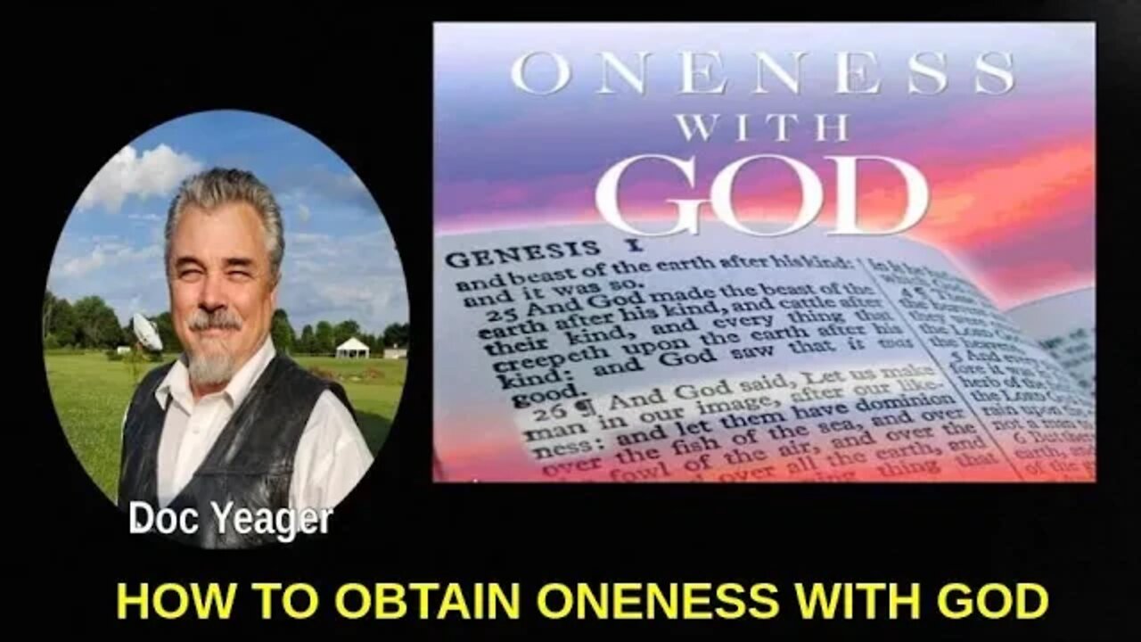 How To Obtain Oneness With God by Dr. Michael H Yeager