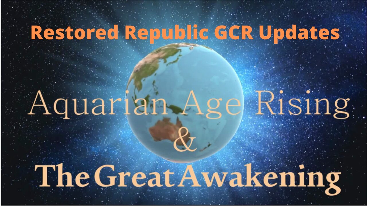 Restored Republic GCR Updates – May 29, 2022