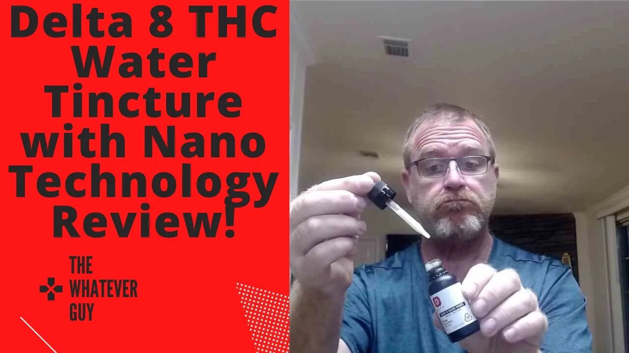 Delta 8 THC Water Tincture with Nano Technology Review!