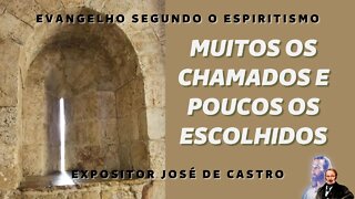 Palestra e fluidificação - Capítulo XVIII - Muitos os chamados e poucos os escolhidos.