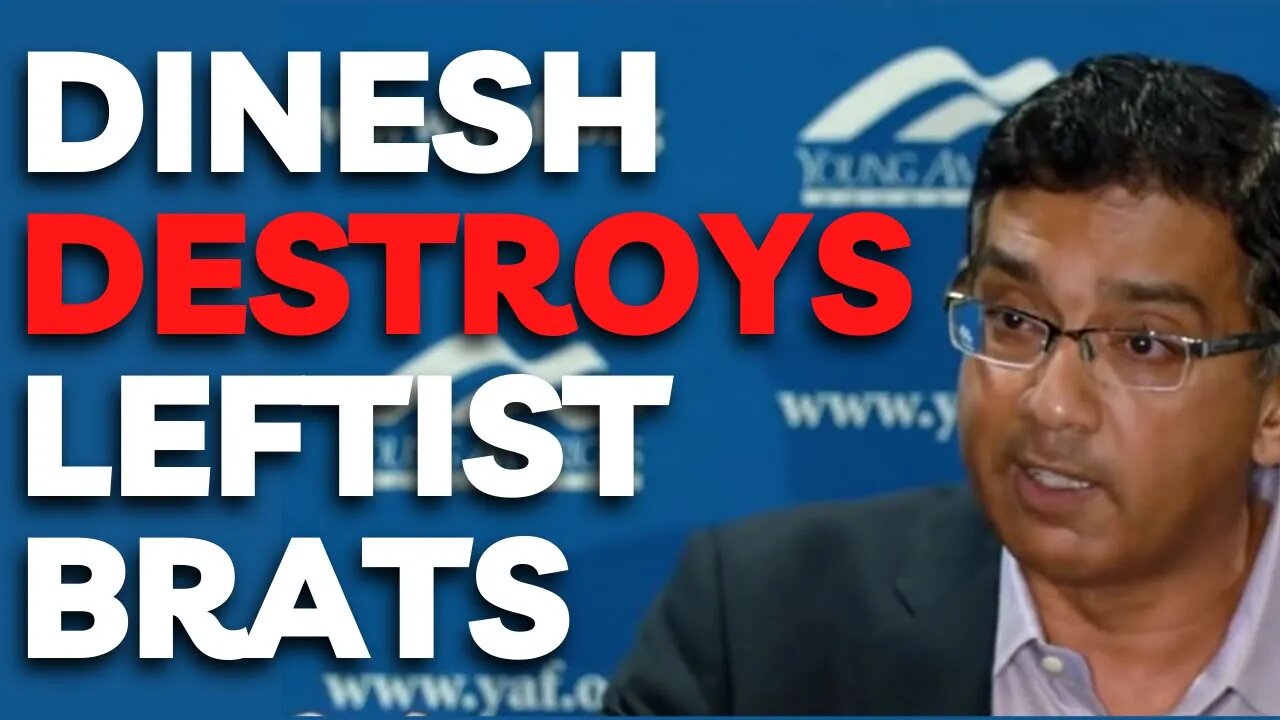 Dinesh Destroys Yelling Leftist Brats