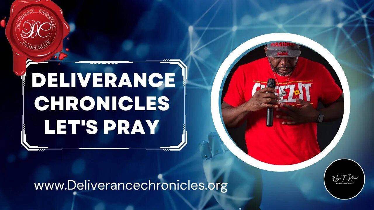 Let's Pray #dlvrnce #marinekingdom #deliverance #waynetrichards #letspray