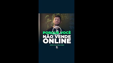 Porque Você Não Vende Online?