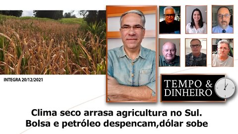 Clima seco arrasa agricultura no Sul. Bolsa e petróleo despencam,dólar sobe