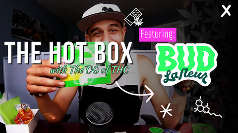 BUD LAFLEUR UNBOX | THE HOT BOX 🔥 📦