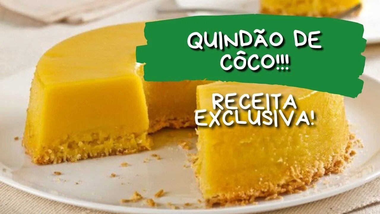 QUINDÃO DE CÔCO ESPECIAL!