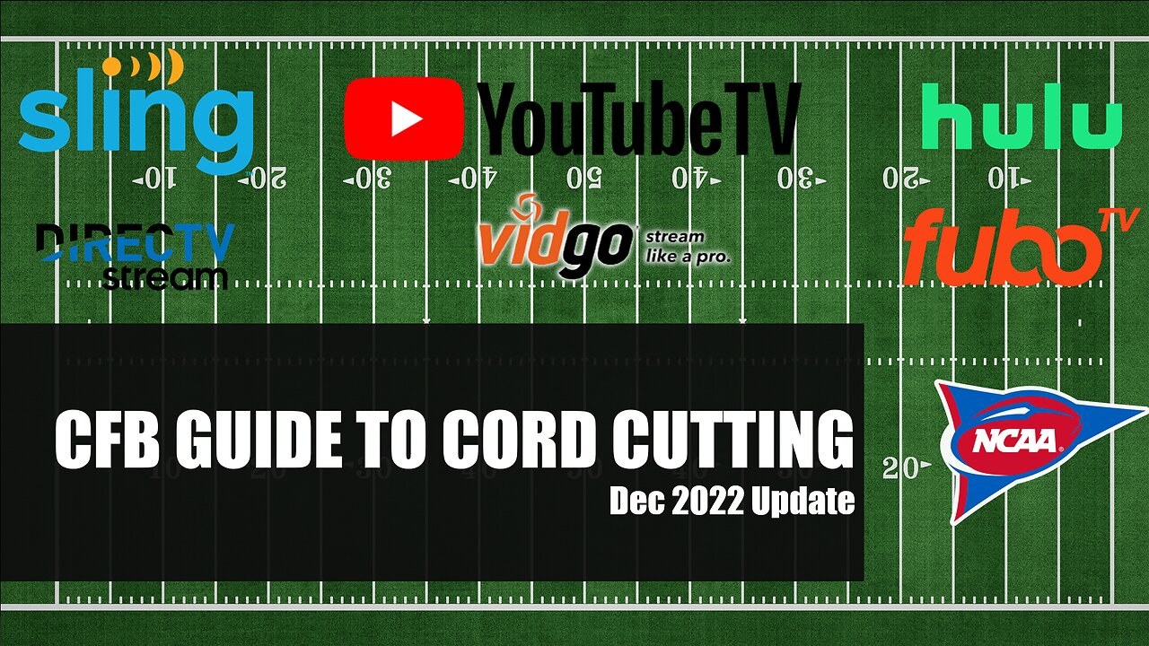 2022 College Football Cord Cutting Guide-Dec 2022 Update