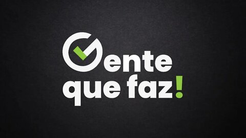 GENTE QUE FAZ - 31/03/2022