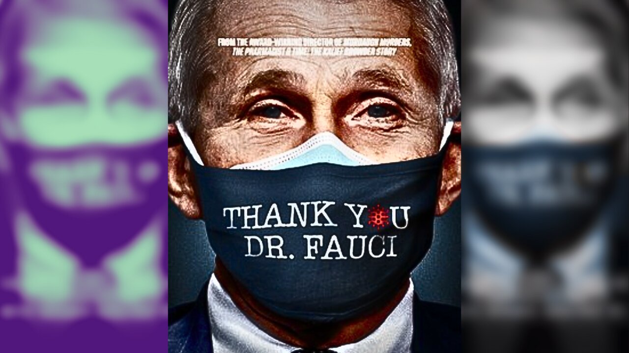 Thank You Dr. Fauci [Full Film]