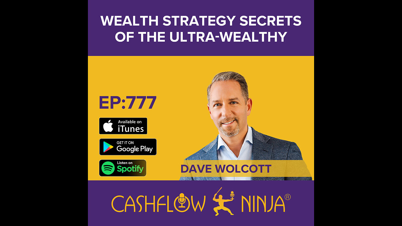 Dave Wolcott Shares Wealth Strategy Secrets of the Ultra-Wealthy