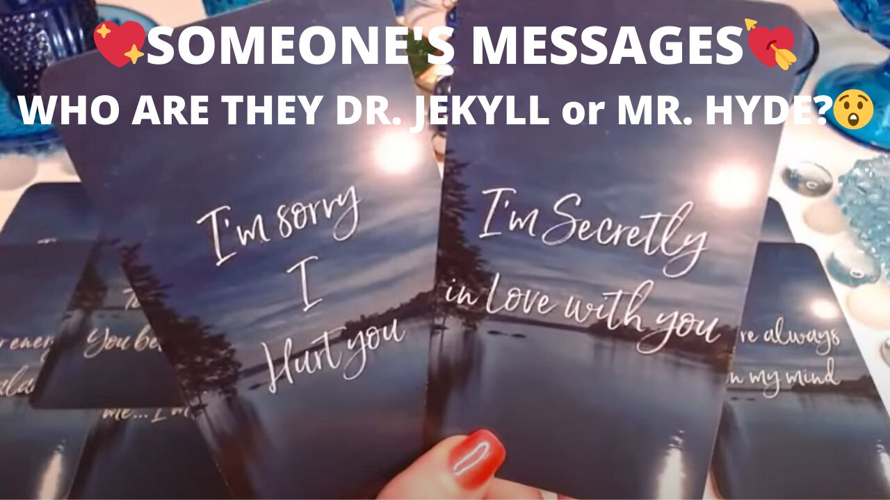 💖SOMEONE'S MESSAGES💘WHO ARE THEY DR. JEKYLL or MR. HYDE?😲🪄PASSIONATE LOVE & HURT💘LOVE COLLECTIVE ✨