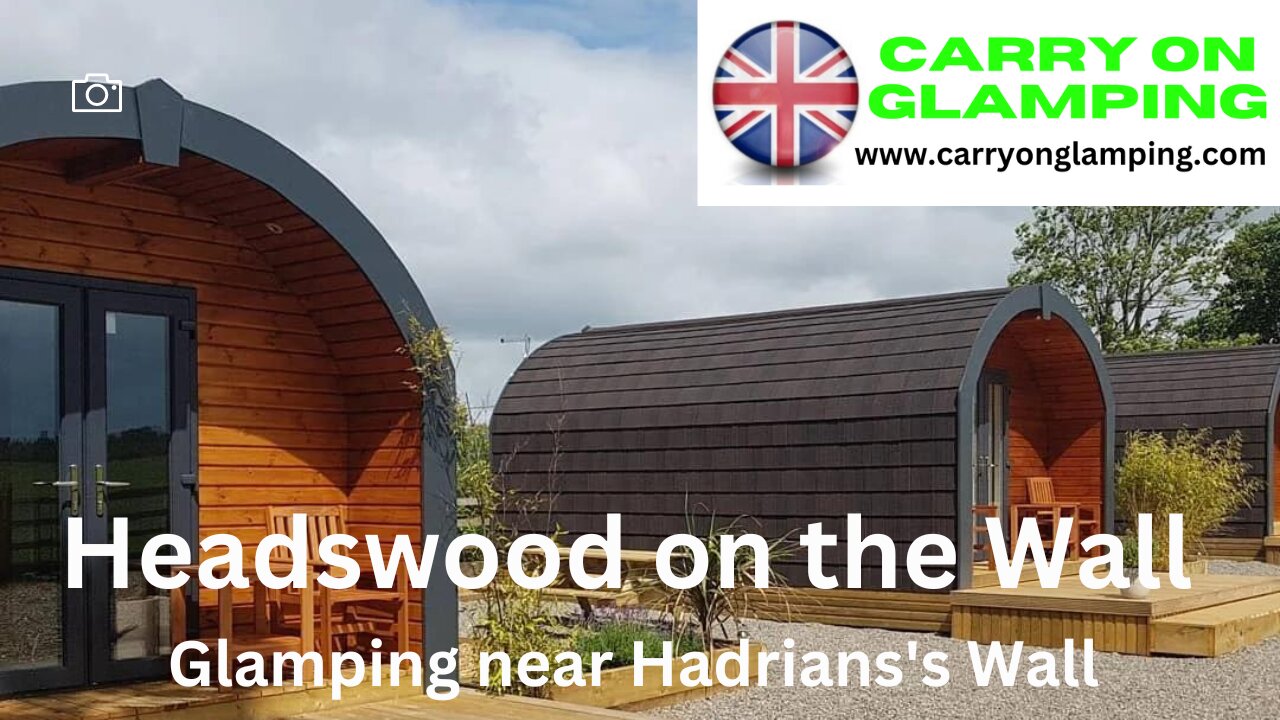 Headswwood On The Wall, Glamping near Hadrian's Wall