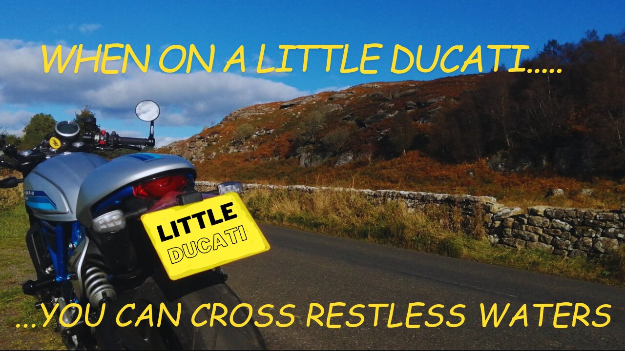 When on a little Ducati...you can cross restless waters