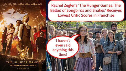 The Hunger Games: The Ballad of Songbirds and Snakes' Receives Lowest Critic Scores in Franchise