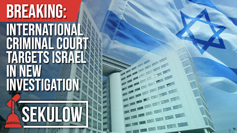 Breaking: International Criminal Court Targets Israel in New Investigation