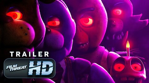 FIVE NIGHTS AT FREDDY'S | Official HD Trailer (2023) | HORROR | Film Threat Trailers