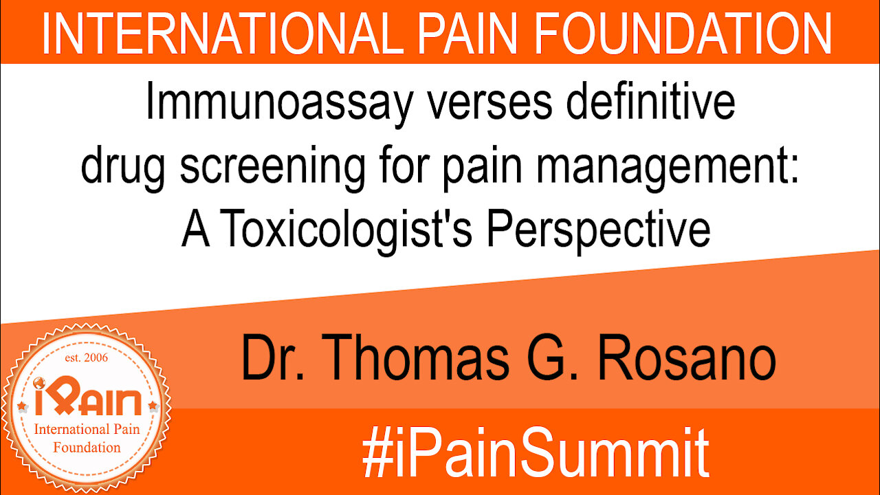 iPain Summit; Immunoassay verses definitive drug screening for pain management