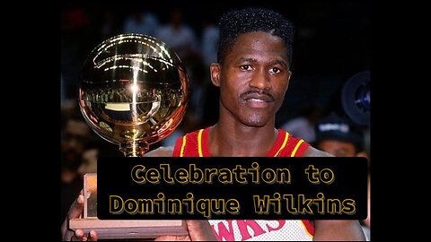 Celebration to Dominique Wilkins, 2024. The human highlight film.