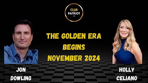 Jon Dowling & Holly Celiano The Golden Era Begins Clip