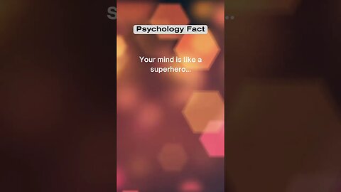 Your mind is like a superhero #shorts #facts #psychologyfacts