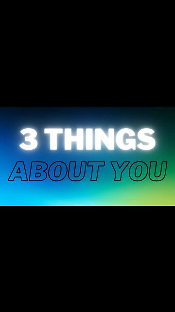 3 things you didn't know about yourself