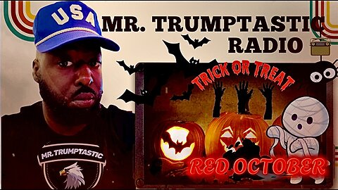 Mr. Trumptastic Radio 📻” Red October “Edition ep68 #live #Portsrike