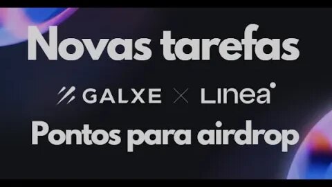 LINEA TESTNET & GALXE MISSION COLETE PONTOS PARA SE GARANTIR MAIS NO AIRDROP E MAIS ATUALIZAÇÕES