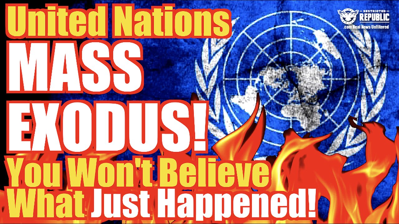 United Nations Mass Exodus Underway! You Won’t Believe What Just Happened…