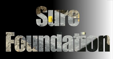 #8 Sure Foundation End Times A Fresh Look